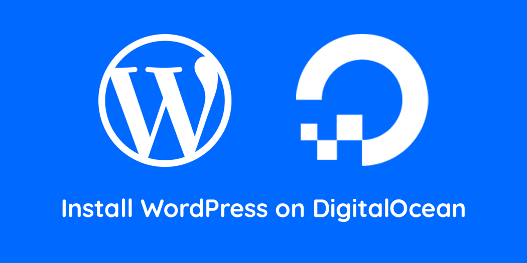 How to install WordPress on VPS from Digital Ocean?