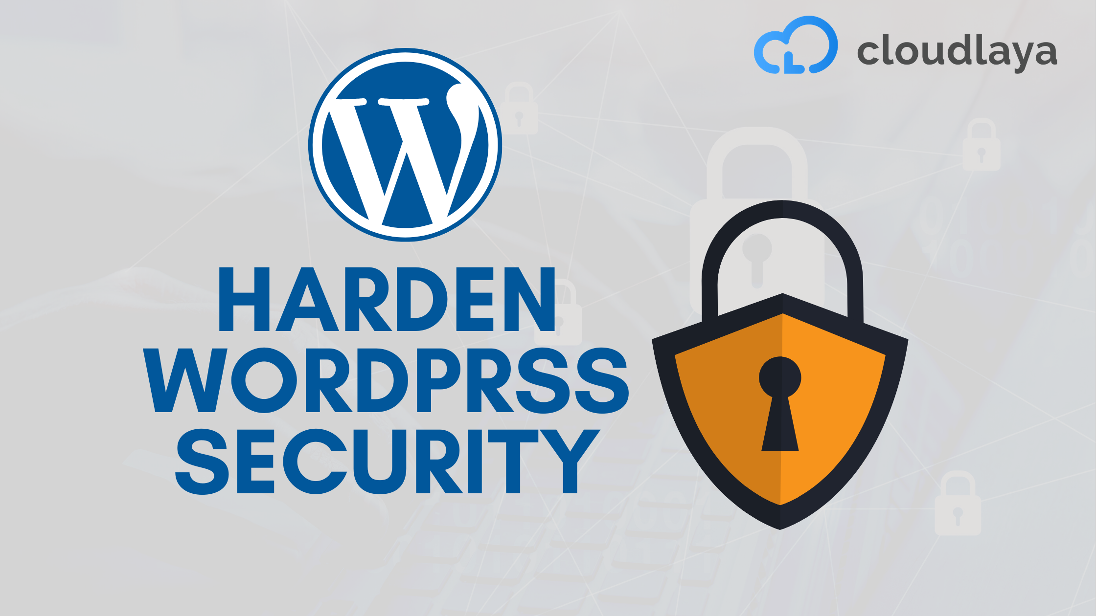 11 Security Tips to Harden your WordPress Site Security